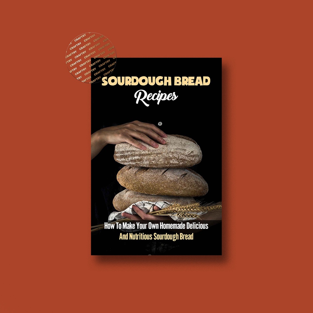 

Sourdough Bread Recipes - How To Make Your - Benedict Winker