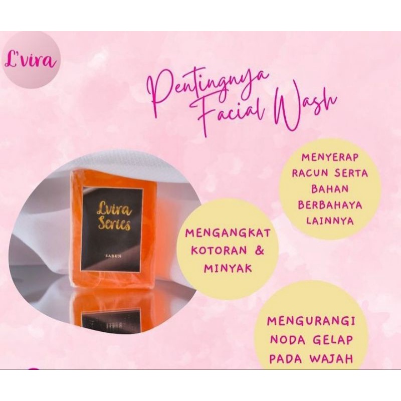 SABUN LVIRA SERIES (sabun pembersih wajah)