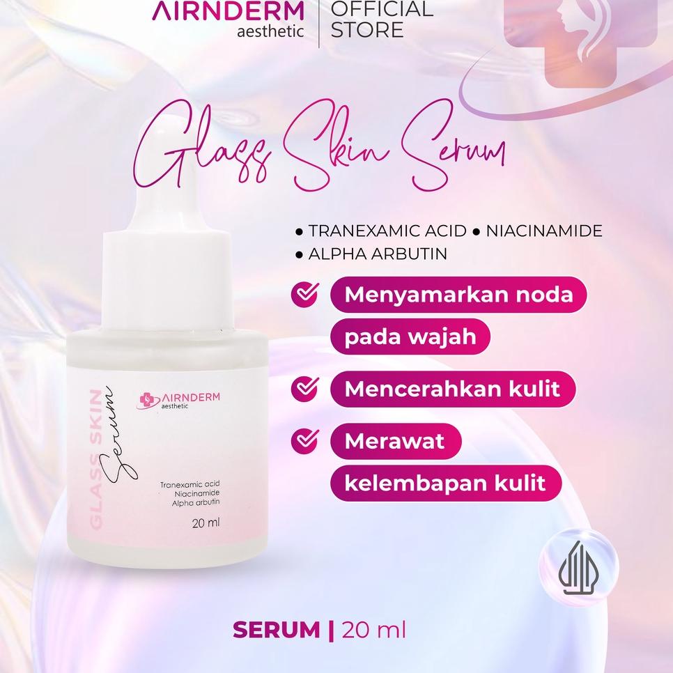 ☈ Airnderm Aesthetic Glass Skin Serum (by AIRIN BEAUTY) ▲