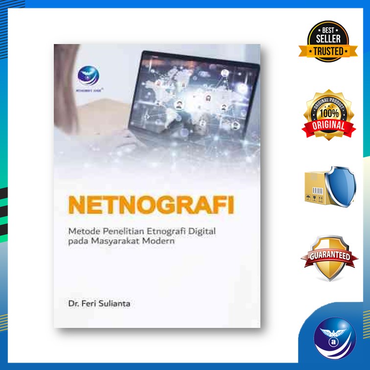Netnografi, Metode Penelitian Etnografi Digital pada Masyarakat Modern