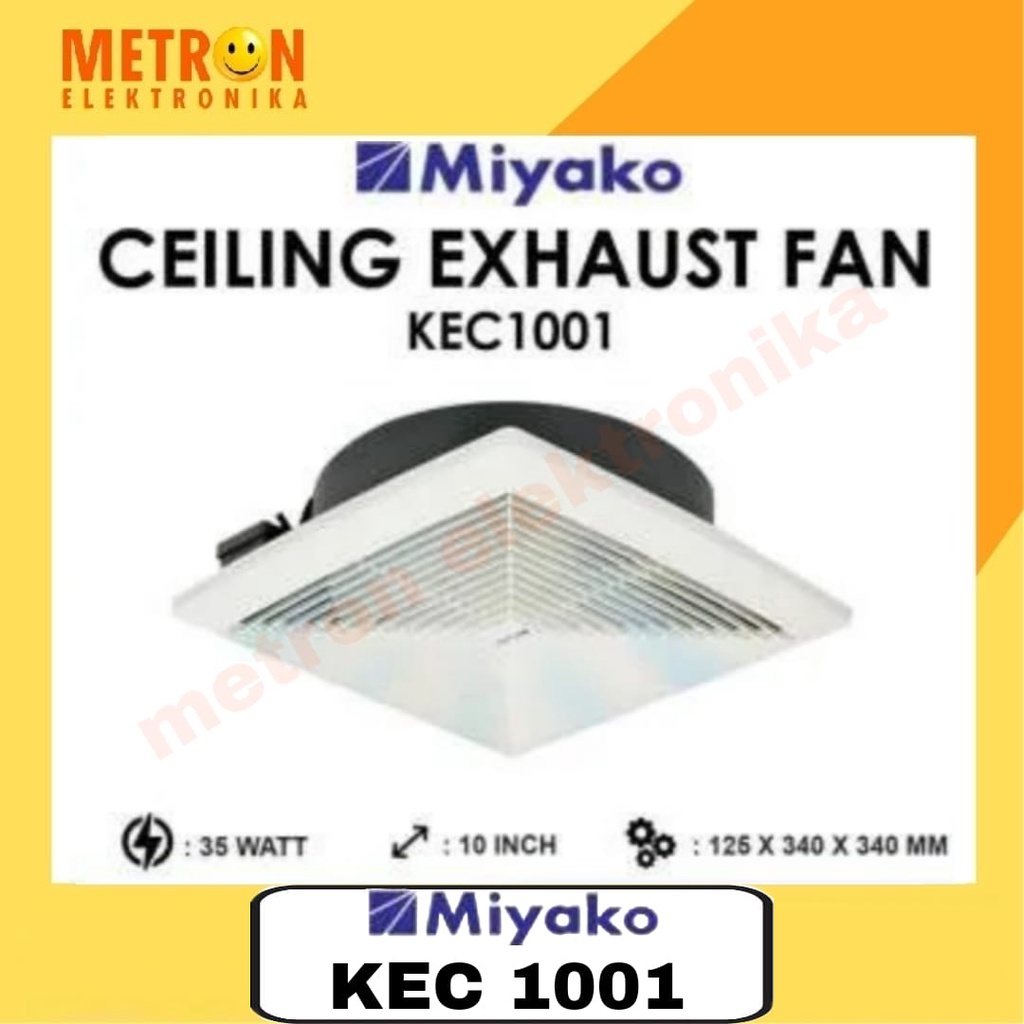 MIYAKO KEC 1001 - CEILING EXHAUST FAN 10 INCH