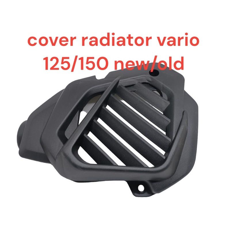 COVER RADIATOR STANDAR VARIO 125 / VARIO 150 OLD | TUTUP RADIATOR VARIO 125 / VARIO 150 OLD