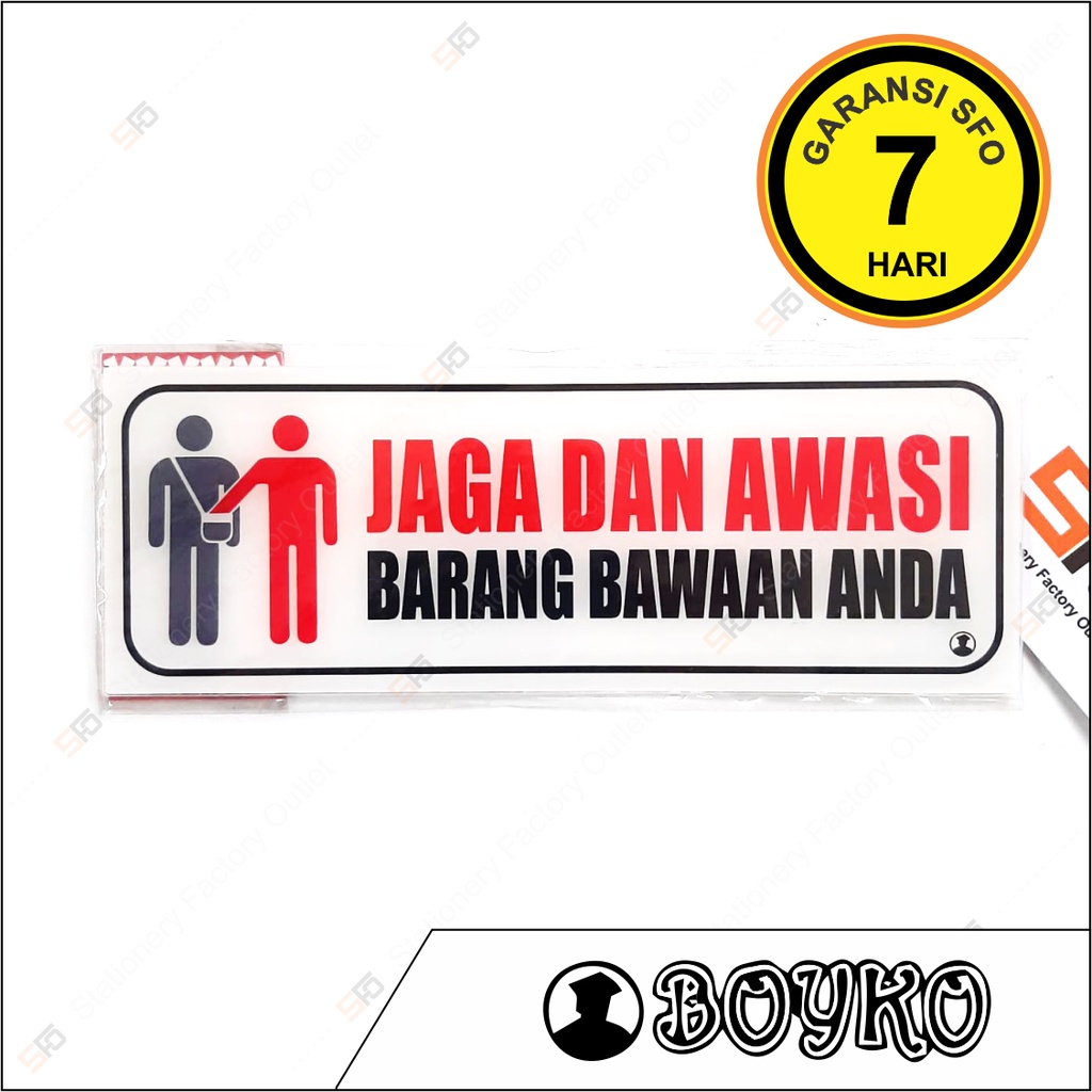 

Akrilik Jaga dan Awasi Barang Bawaan Anda - Acrylic Sign Standard 25cm x 9cm