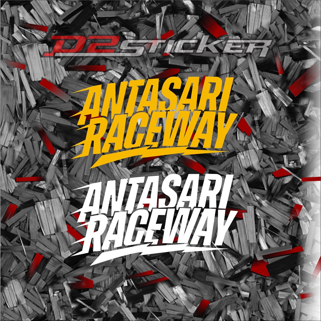 STIKER ANTASARI RACEWAY STICKER ANTASARI RACEWAY