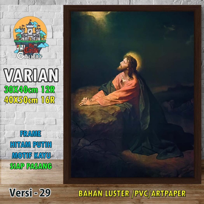 Gambar Poster Lukisan Yesus Berdoa + Bingkai V29 Pray In Getsemani
