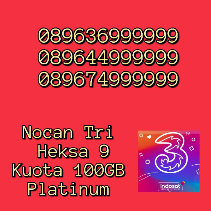Nomor Cantik Nocan Hexa Heksa 9 Kartu Perdana Tri Three 4G LTE Kuota 100GB Platinum