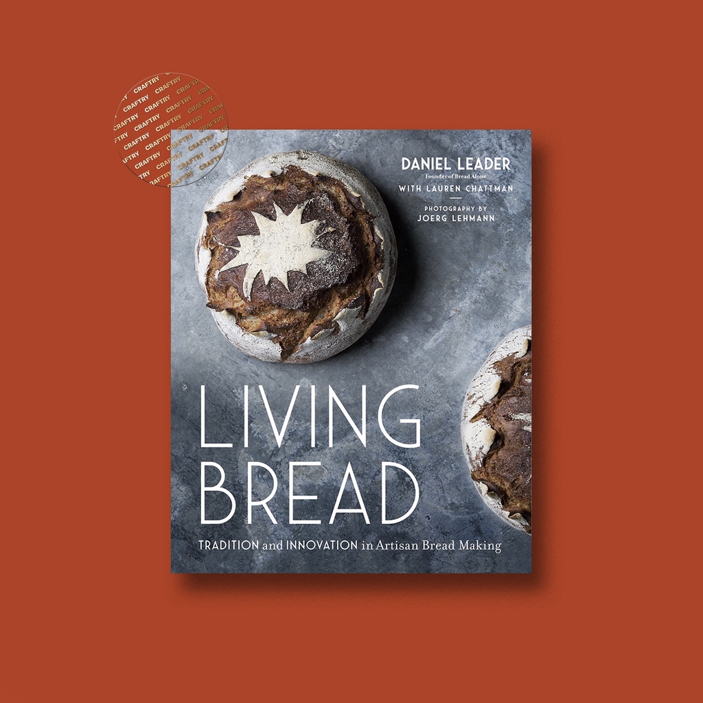 

Living Bread - Tradition and Innovation in - Daniel Leader