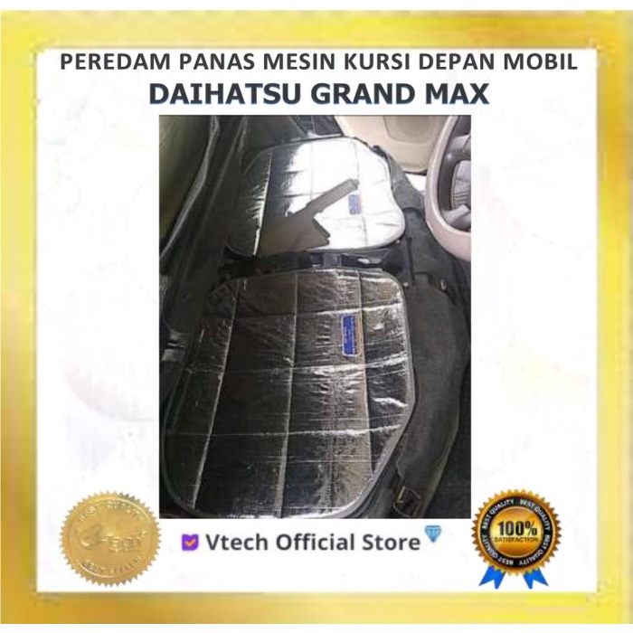VTECH Peredam Panas Mesin Jok Kursi Depan Daihatsu Grand Max
