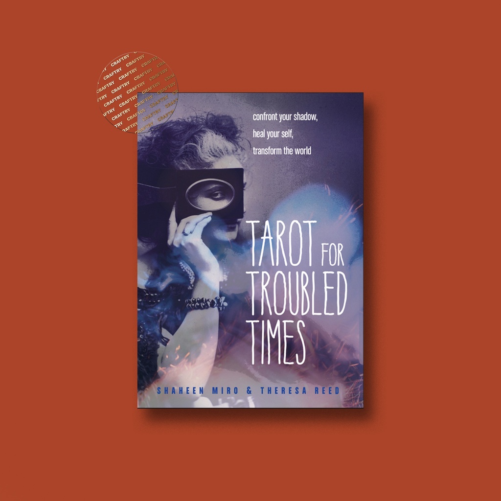 

Tarot for Troubled Times - Shaheen Miro