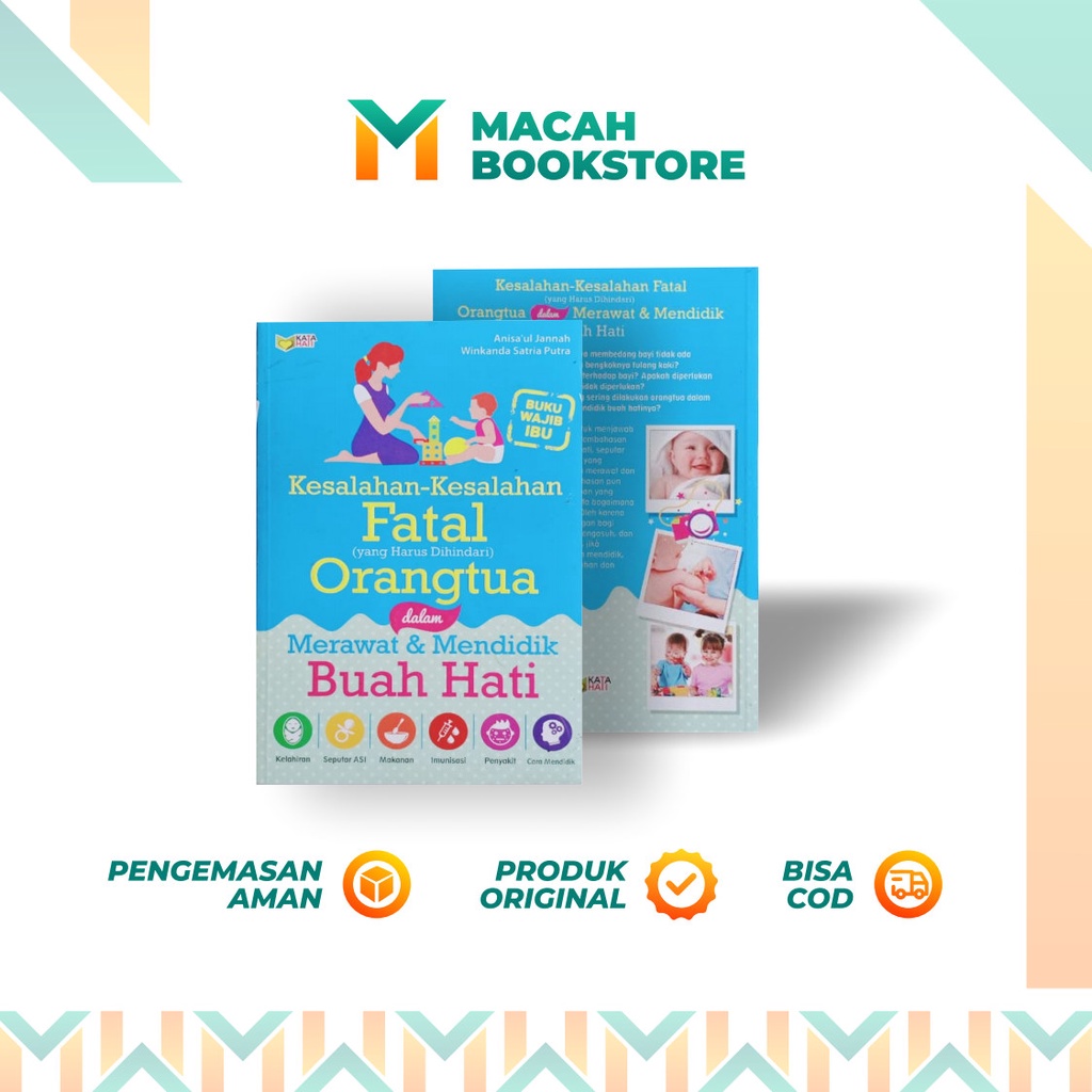 Kesalahan-kesalahan Fatal yang Harus Dihindari Orangtua dalam Merawat dan Mendidik Buah Hati  - Ar-R