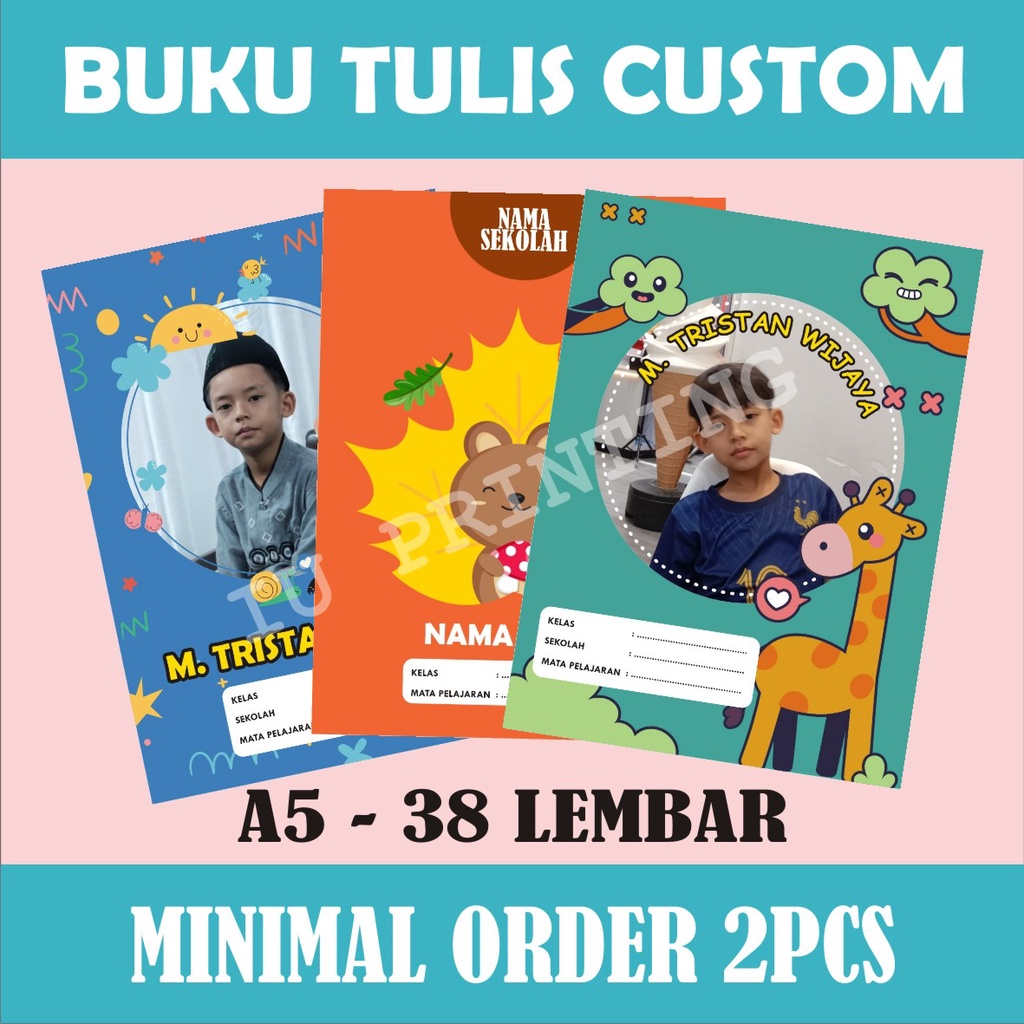 

BUKU TULIS SEKOLAH PELAJARAN A5 CUSTOM FOTO SATUAN REQUEST DESAIN 38 HAL SERI 1