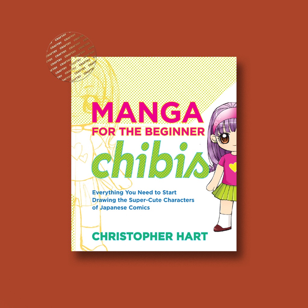 

Manga for the Beginner Chibis - Christopher Hart
