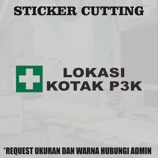 Stiker Cutting Lokasi Kotak P3K / Sticker Cutting