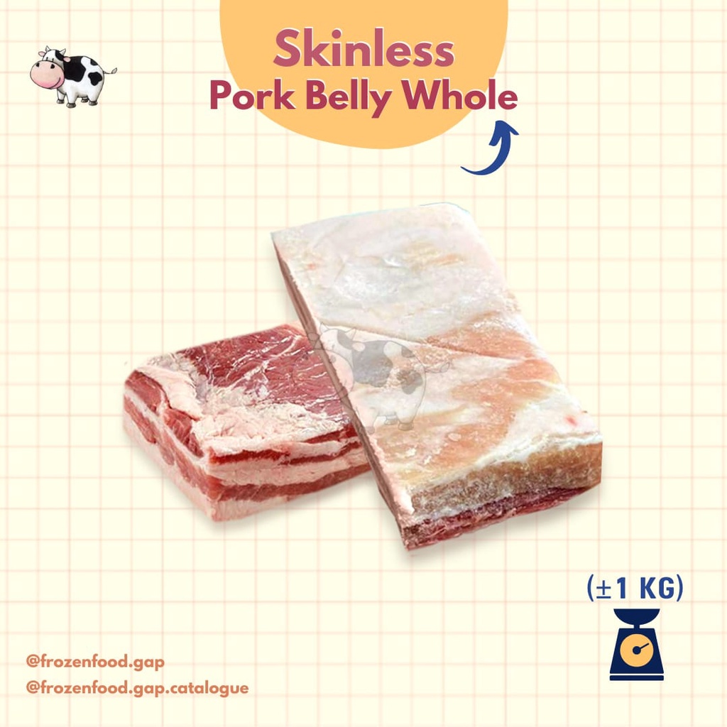

PORK BELLY WHOLE SKINLESS | FROZENFOODGAP