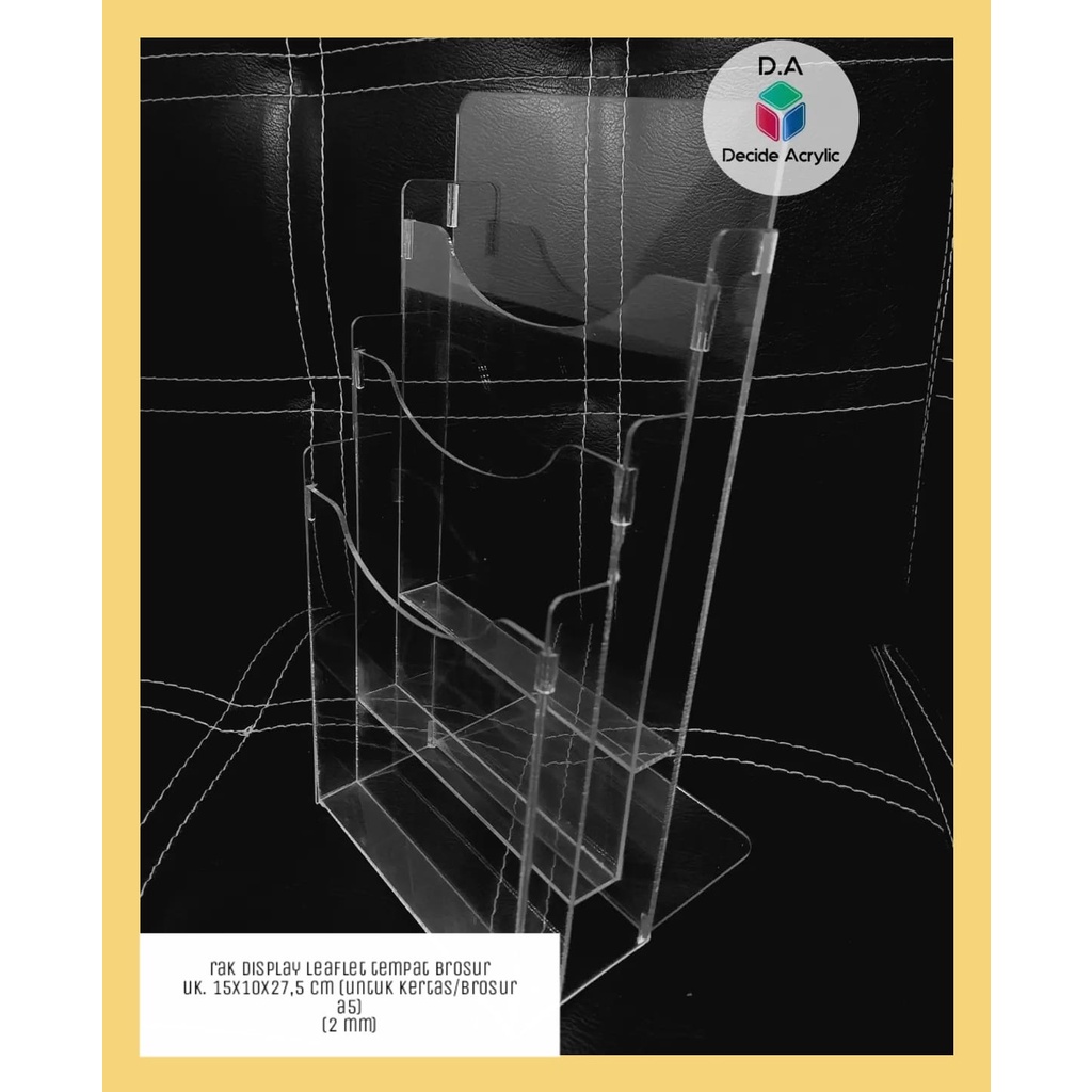 

Decide Acrylic Akrilik Organizer Rak Tempat Brosur Leaflet 3 Susun Sign Holder A6 A5 A4