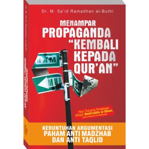 

Buku Menampar Propaganda Kembali kepada Quran - Said Ramadhan al-Buthi