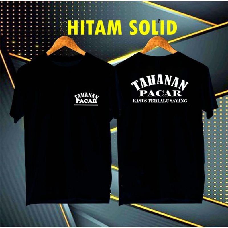 KAOS TAHANAN PACAR DILARANG KERAS SELINGKUH / KAOS PRIA / KAOS WANITA / KAOS DISTRO LENGAN PENDEK / 