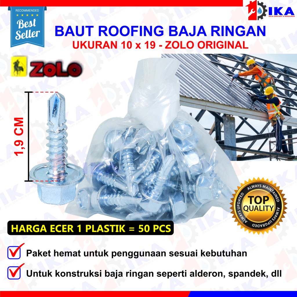 Baut Roofing Baja ringan ZOLO 10 × 19 Isi 50pcs / Baut Skrup Baja Ringan 10 x 16 Baut Drilling PER 50 Pcs