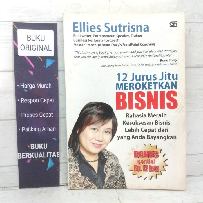 BUKU 12 Jurus Jitu Meroketkan Bisnis Ellies Sutrisna