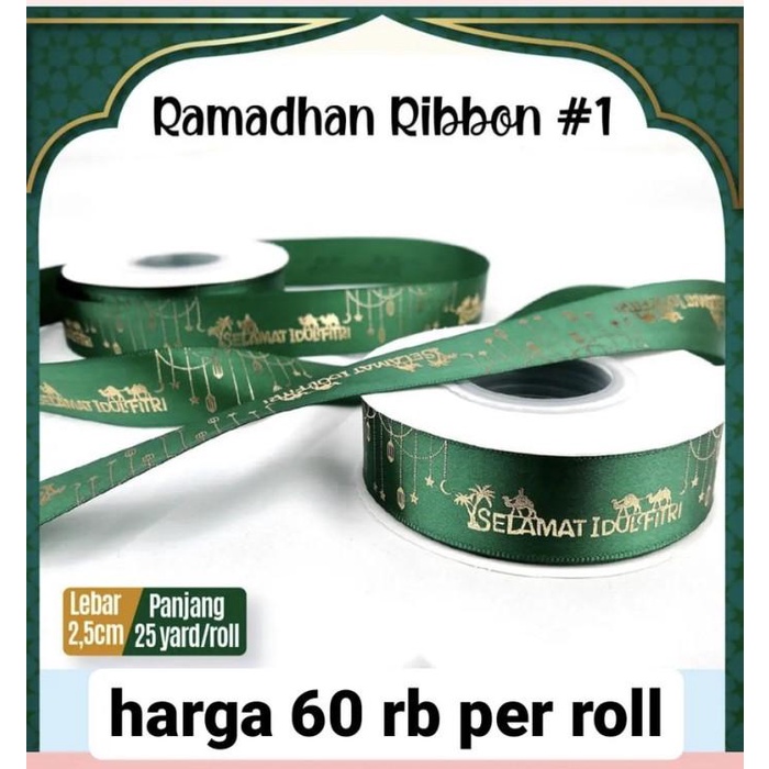 

Ramadhan Ribbon 2.5 Cm Pita Ramadhan Idul Fitri 028