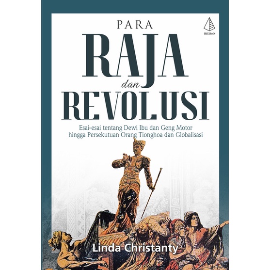 Para Raja dan Revolusi - Linda Christanty Bukumusi Bukuasli
