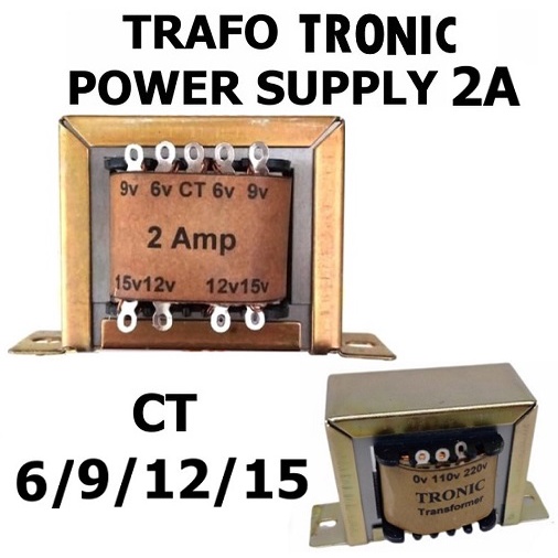Trafo Tronic 2A Seri 09A CT-15V Merk Tronic Trafo 2A (2000mA)