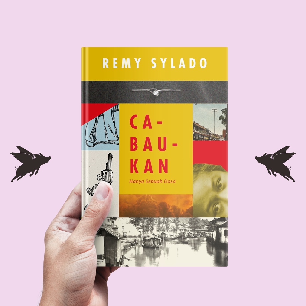 Ca-Bau-Kan (Hanya Sebuah Dosa) - Remy Sylado