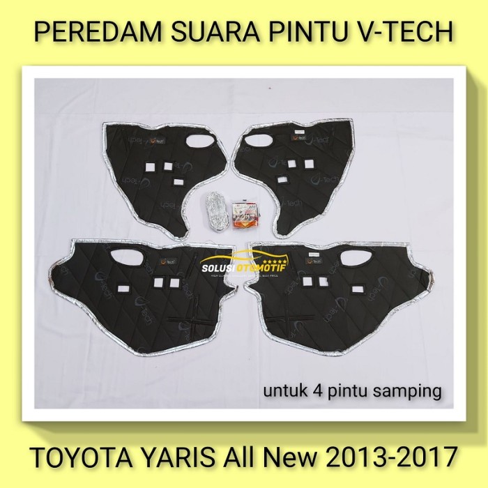 TOYOTA YARIS 2013-2017 Peredam Suara Pintu Aksesoris Mobil VTECH Ori