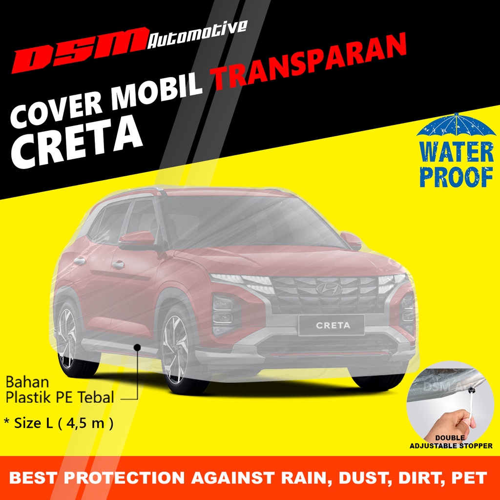 Cover Mobil Hyundai Creta Transparan / Plastik Tebal Waterproof Outdoor Indoor