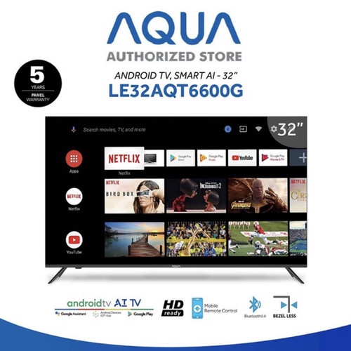 AQUA JAPAN TV LED Android Smart TV 32AQT6600 - 32 Inch LE32AQT6600G