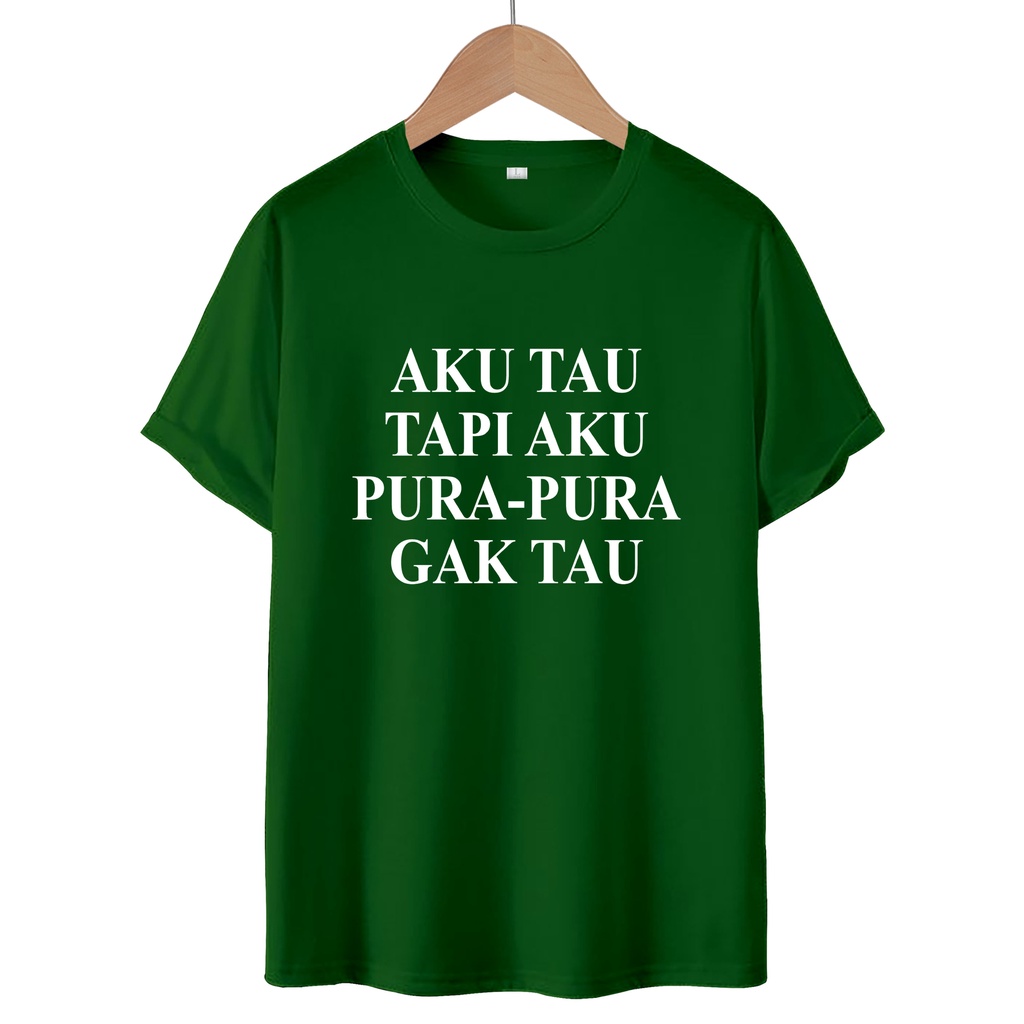 KAOS T-SHIRT AKU TAU / KAOS DISTRO WANITA.