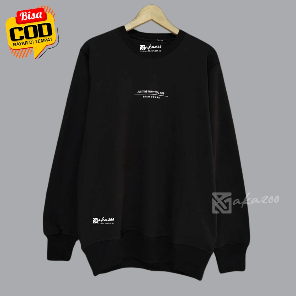 crewneck pria distro JPN AKAZOO hitam just the way yo switer krah tinggi pria wanita premium akazoo