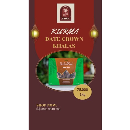 

KURMA DATE CROWN KHALAS