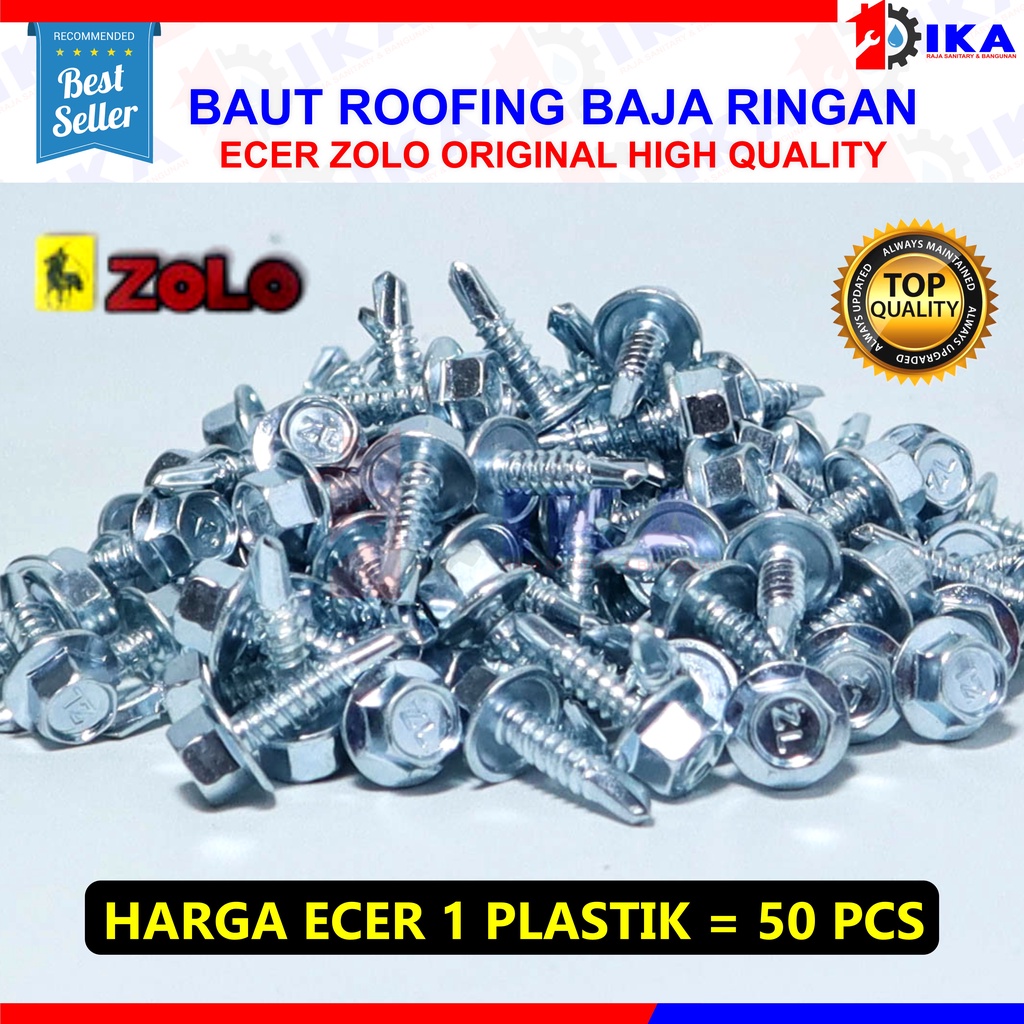 Baut Roofing Baja ringan ZOLO 10 × 19 Isi 50pcs / Baut Skrup Baja Ringan 10 x 16 Baut Drilling PER 50 Pcs