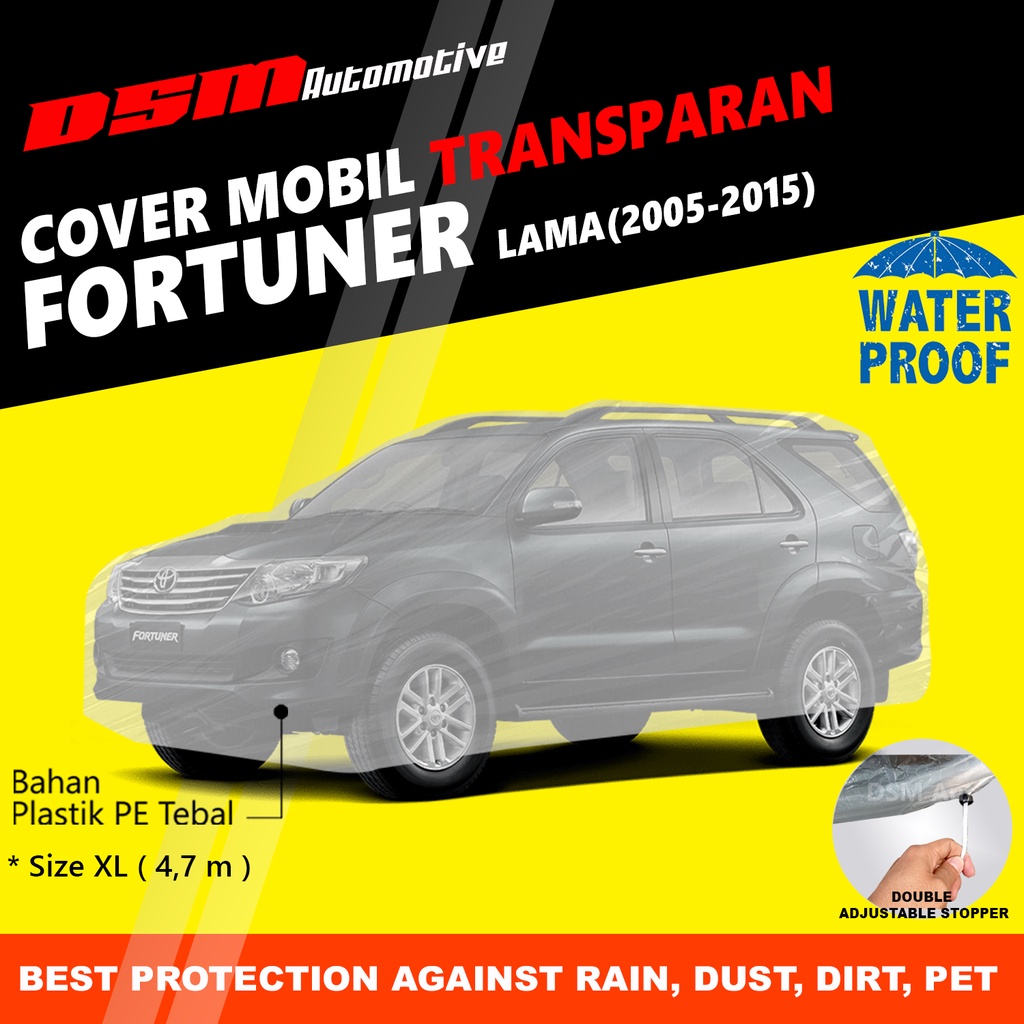 Cover Mobil Toyota Fortuner (2005-2015) Transparan / Plastik Tebal Waterproof Outdoor Indoor