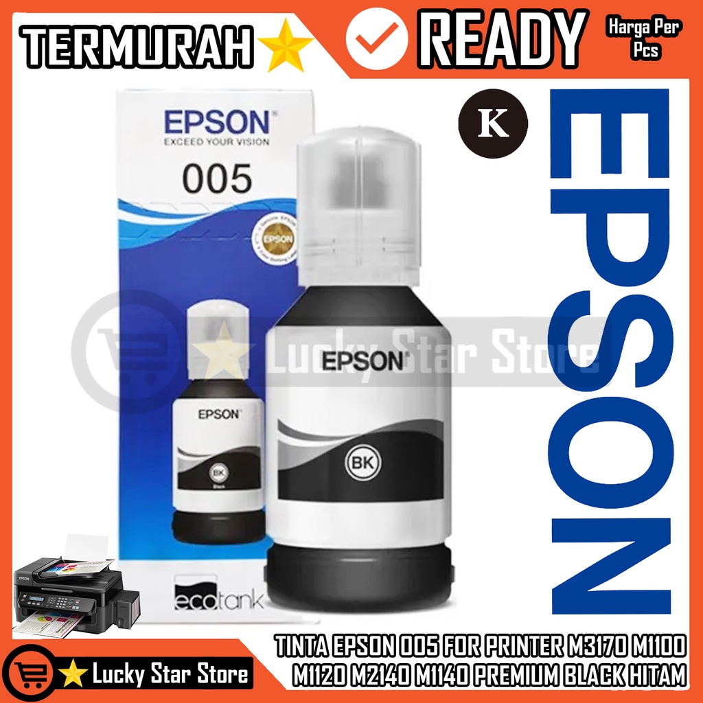 TINTA EPSON 005 FOR UNTUK PRINTER M3170 M1100 M1120 M2140 M1140 PREMIUM BLACK HITAM PRINT PRINTER PE