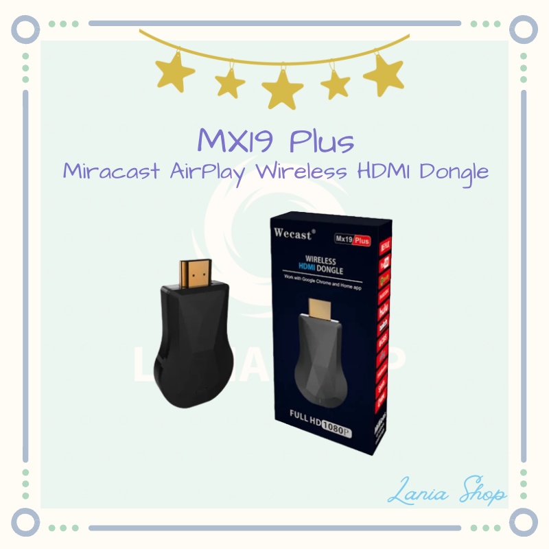 WECAST MX19 Plus - Miracast AirPlay Wireless HDMI Dongle Full HD 1080P