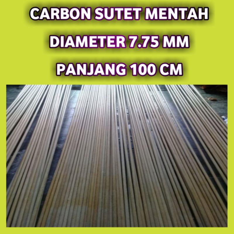 Carbon Sutet Mentah 7.75 mm 100 cm