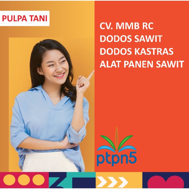 Dodos dan Alat Panen CV.MMB RC mitra PTPNV