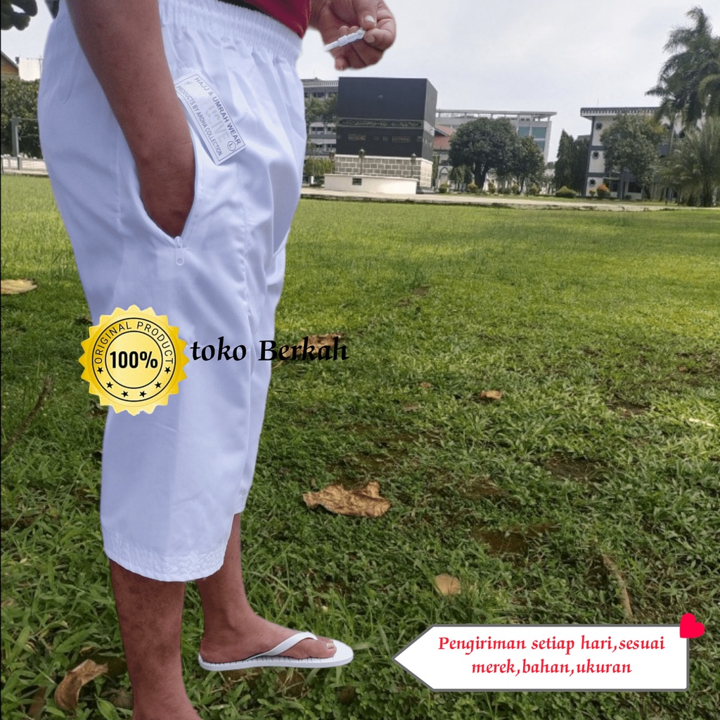 Celana Haji dan Umroh 3/4 merek Exlusip 100%