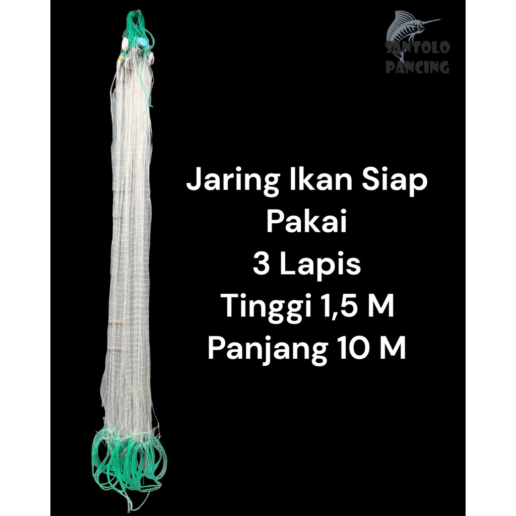 Jaring ikan siap pakai 3 lapis tinggi 1,5m panjang 10m