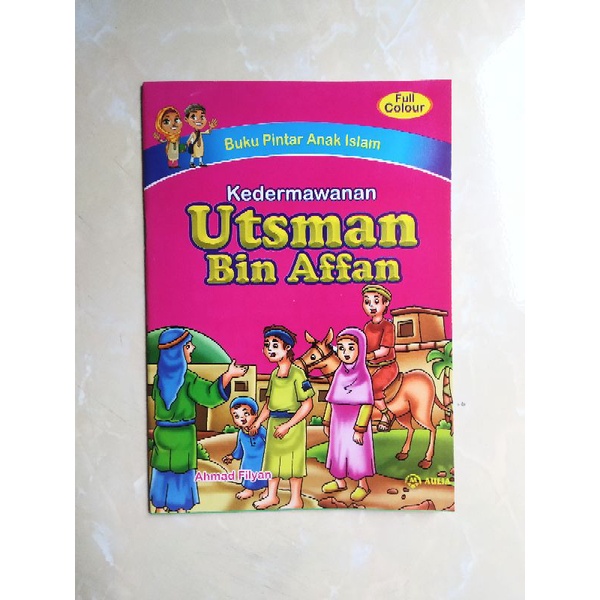 Kedermawanan Utsman bin Affan buku cerita sahabat nabi untuk anak
