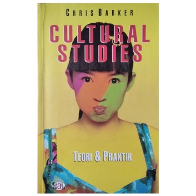 Cultural Studies Teori dan Praktik - Chris barker - NR