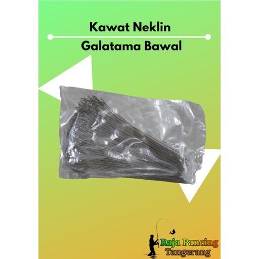 Kawat Neklin Galatama Bawal