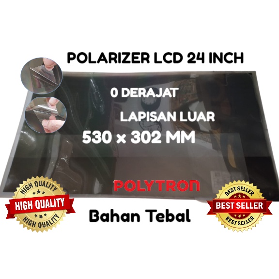 POLARIZER 24 INCH POLYTRON POLARIZER TV LCD LED POLYTRON 24 INCH 0 DERAJAT BAGIAN LUAR DIMENSI 530*3