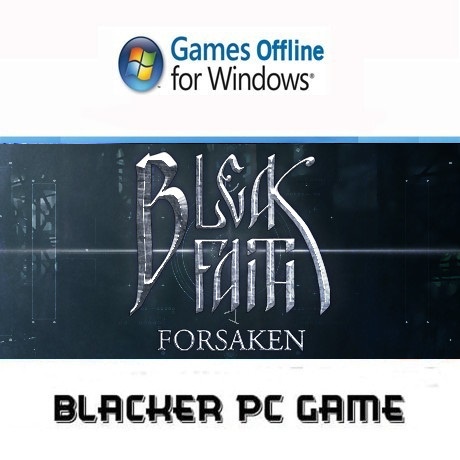 Bleak Faith Forsaken Pc game offline