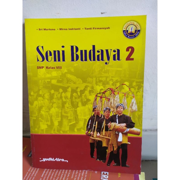 SENI BUDAYA 2 UNTUK SMP KELAS 8 K.2013 EDISI REVISI 2016