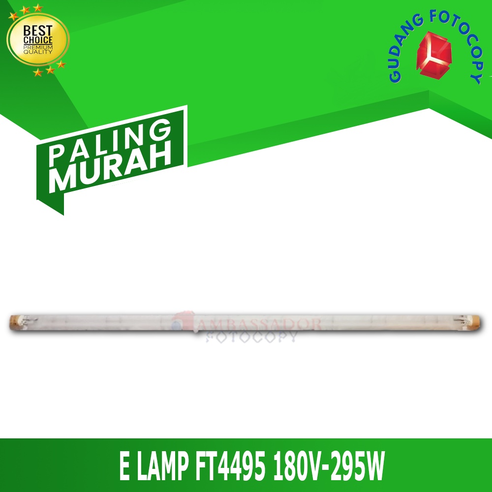 EXPOSURE LAMP MESIN FOTOCOPY FT4495 180V 295W - EL 4495 E