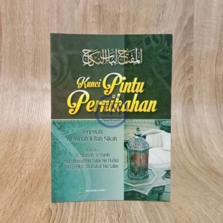 Kunci Pintu Pernikahan Terjemah Al-Miftah Li Bab Nikah - Mutiara Ilmu Publisher