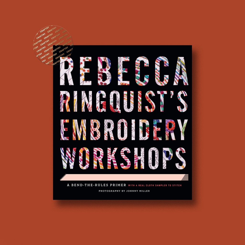 

Rebecca Ringquist's Embroidery Workshops - Rebecca Ringquist